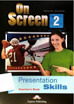 On Screen 2 Presentation Skills Teacher's Book